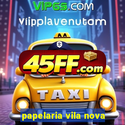 papelaria vila nova